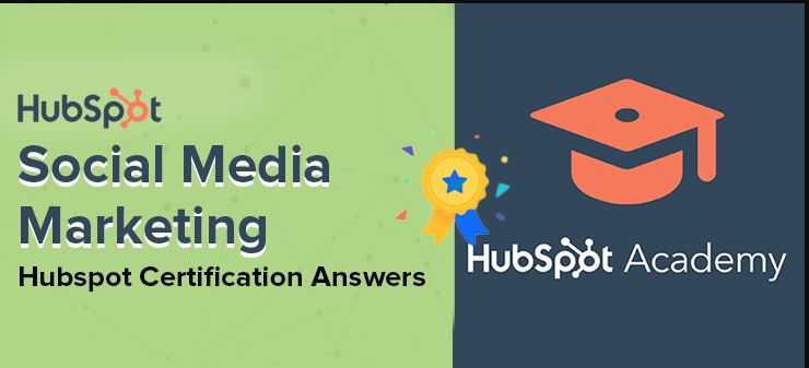 HubSpot Social Media Marketing Certification Exam Answers