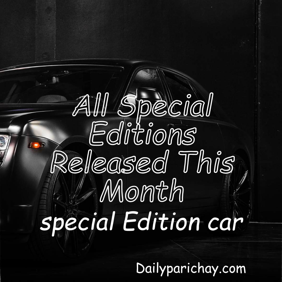 All Special Editions Released This Month